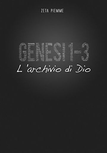 Genesi 1-3: l'archivio di Dio